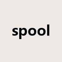 spool是什么意思
