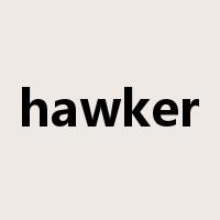 hawker是什么意思