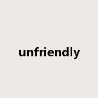 unfriendly是什么意思