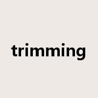 trimming是什么意思