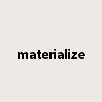 materialize是什么意思
