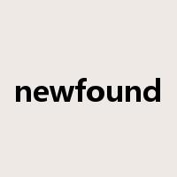 newfound是什么意思