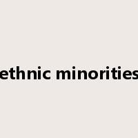 ethnic minorities是什么意思