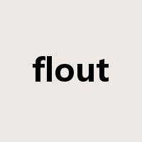 flout是什么意思