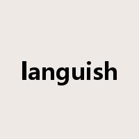 languish是什么意思