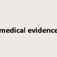 medical evidence是什么意思