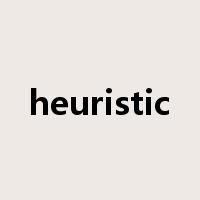 heuristic是什么意思