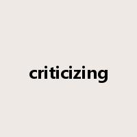 criticizing是什么意思