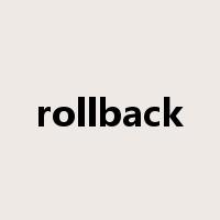 rollback是什么意思