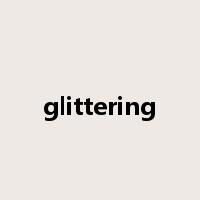 glittering是什么意思