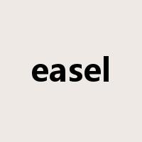 easel是什么意思