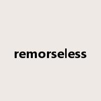 remorseless是什么意思