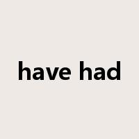 have had是什么意思