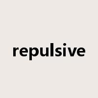 repulsive是什么意思