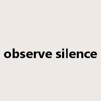 observe silence是什么意思