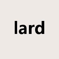 lard是什么意思