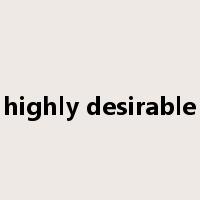 highly desirable是什么意思