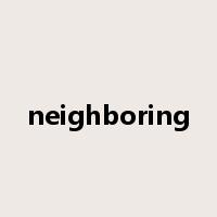 neighboring是什么意思