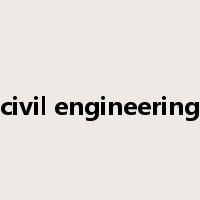 civil engineering是什么意思