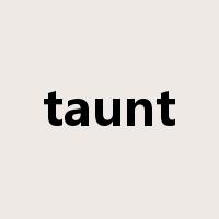 taunt是什么意思