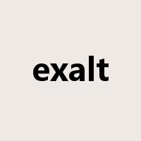 exalt是什么意思