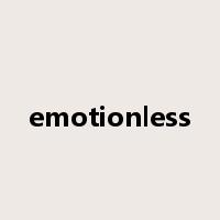 emotionless是什么意思