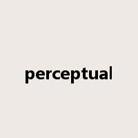 perceptual是什么意思