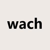 wach是什么意思