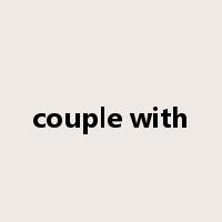 couple with是什么意思