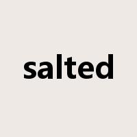 salted是什么意思