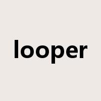 looper是什么意思