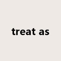 treat as是什么意思
