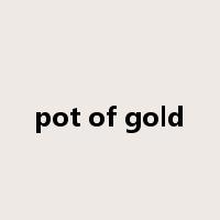 pot of gold是什么意思
