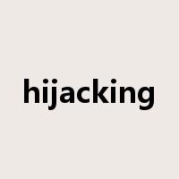 hijacking是什么意思
