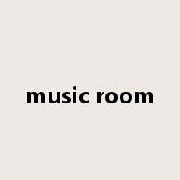 music room是什么意思