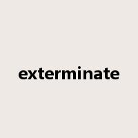 exterminate是什么意思