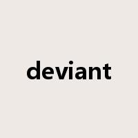 deviant是什么意思
