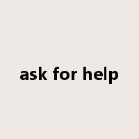ask for help是什么意思