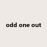 odd one out是什么意思