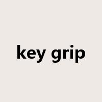 key grip是什么意思