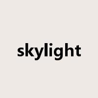 skylight是什么意思