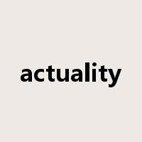 actuality是什么意思