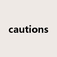 cautions是什么意思