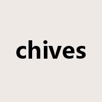 chives是什么意思