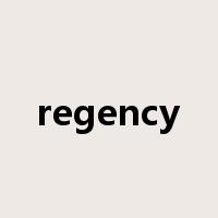 regency是什么意思