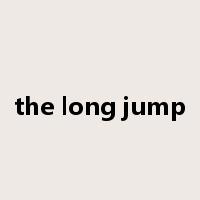 the long jump是什么意思