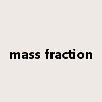 mass fraction是什么意思