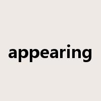 appearing是什么意思