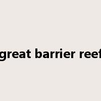 great barrier reef是什么意思