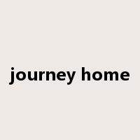 journey home是什么意思